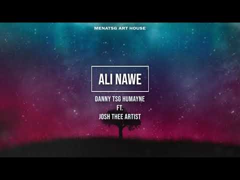 Danny TSG Humayne - Ali Nawe (Lyric Video) ft. Josh Thee Artist