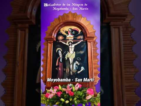 Oración al Señor de los Milagros de Moyobamba - San Martín (Perú) #señordelosmilagros #moyobamba