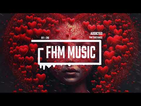 The Distance – Addicted | Vocal House Cover Remix | FHM Music