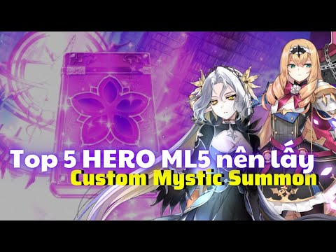 Top 5 hero nên cân nhắc Summon - Custom Mystic Banner 2023 - Epic Seven