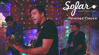 Reverse Order - Let You Go | Sofar Nashville