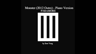 Monster (2012 Outro) Piano Version - Paramore