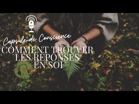 Comment trouver les réponses en Soi