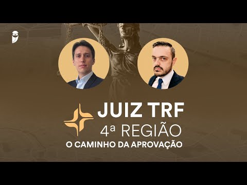 Juiz TRF 4 - O Caminho da Aprovação