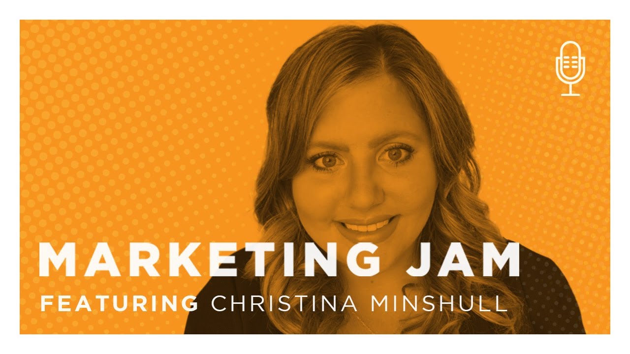 Christina Minshull (LinkedIn) | Marketing Jam