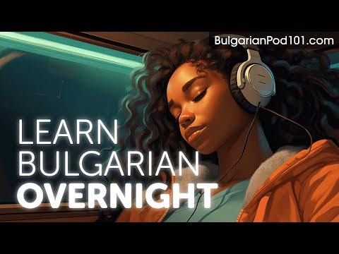 Learn Bulgarian Overnight - Learn ALL Basic Phrases