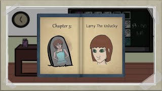 WHAT HAVE I DONE!?!? | Larry the Unlucky Chapter 3