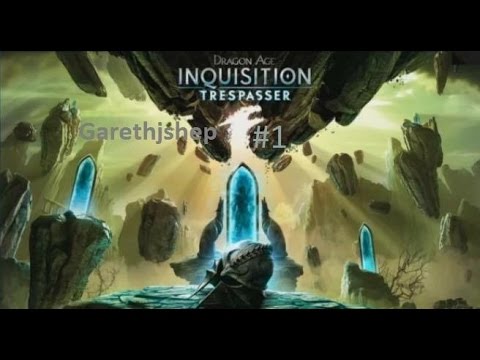 Trespasser!!! playthrough part 1  (Dragon Age Inquisition)
