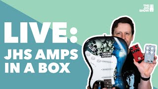 Video thumbnail for LIVE: JHS Pedals Amps In A Box by JHS Pedals