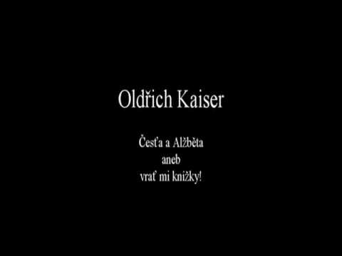 Oldřich Kaiser: Česťa a Alžběta - Vrať mi knížky!