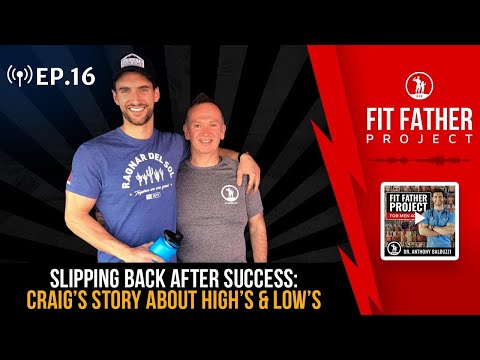 FFP Podcast Ep. 16 - Slipping Back into Old Habits: Craig's Story About High's & Low's
