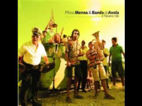 Mirco Menna e la Banda di Avola - "Chi mi facisti fari"