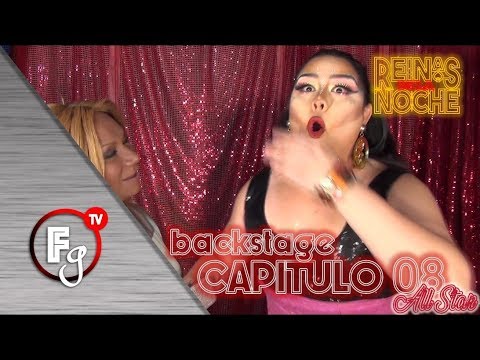 BACKSTAGE 08 QUEENS OF THE NIGHT T05 - GAY FARANDULA CHANNEL