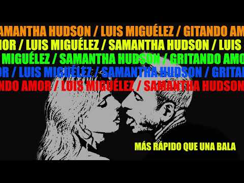 Samantha Hudson, Luis Miguélez - Gritando Amor (lyric video)