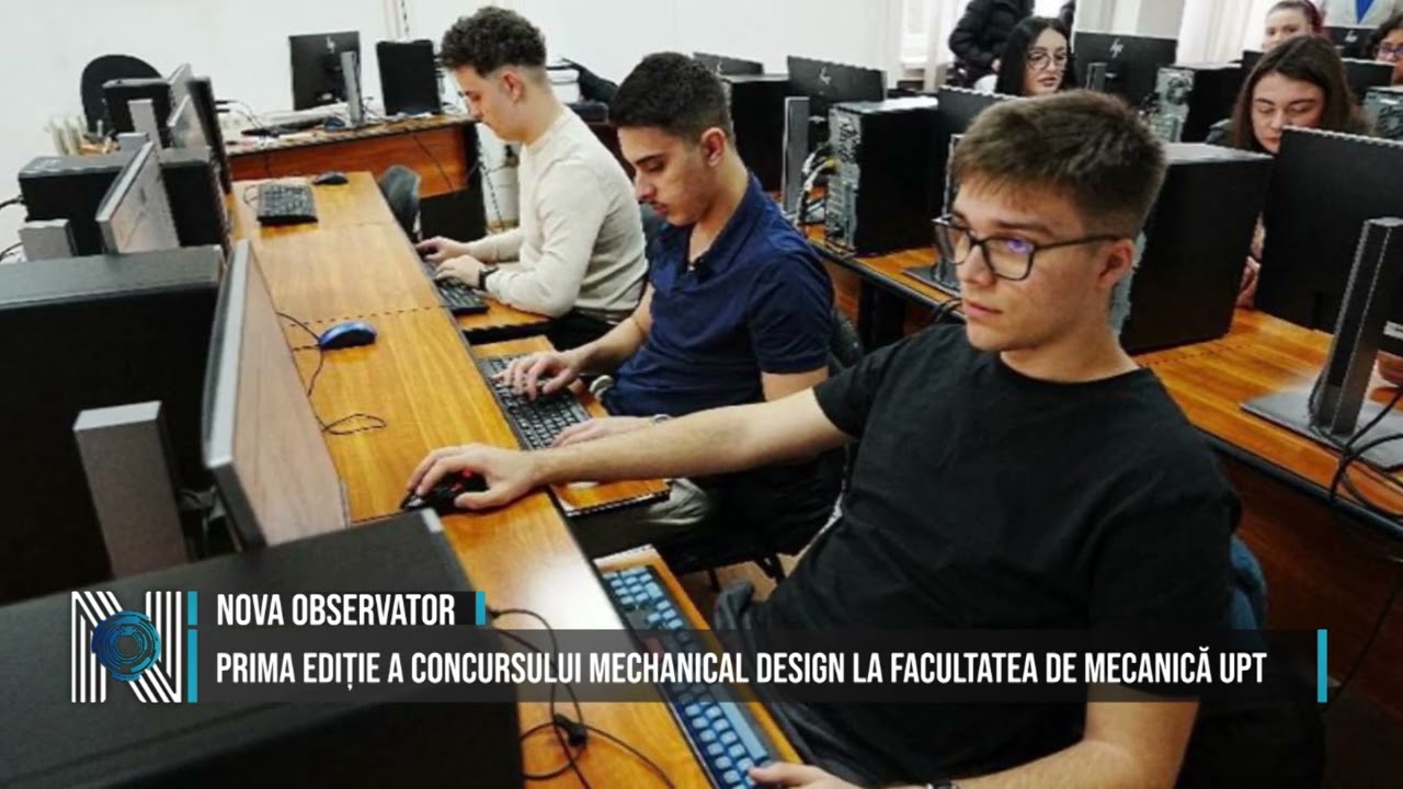 Prima ediție a concursului Mechanical Design la Facultatea de Mecanică UPT