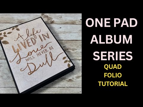 One Pad Folio Series # 1 | Quad folio TUTORIAL | Scrapbooking ideas