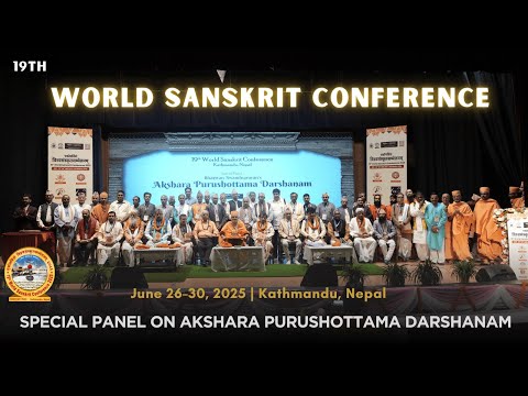 19th World Sanskrit Conference 2025 | Nepal | Special Panel on Akshar-Purushottam Darshan