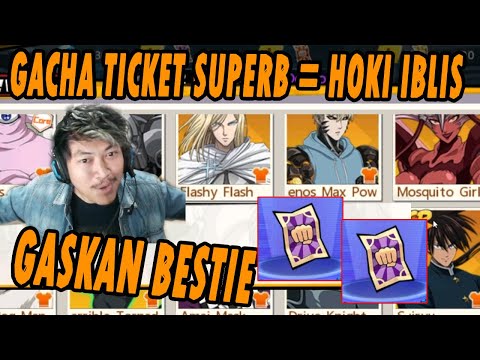 🔥🔥GACHA TICKET SULTAN SUPERB!! RATE NYA MEMANG TERBAIK DARI YANG LAIN! - ONE PUNCH MAN The Strongest