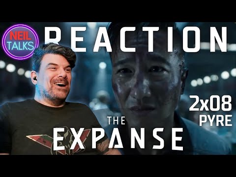 *THE EXPANSE*  Reaction 2x08  - "Pyre"