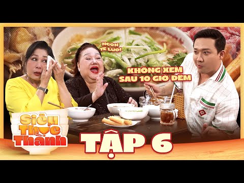 SIÊU THỰC THÀNH - Tập 6: PHỞ HUY | chịu không nổi phở Hà Nội, đặc biệt lõi rùa “búng như yên xe đạp”