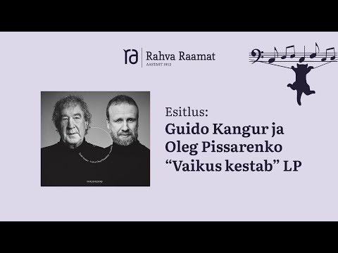 Guido Kanguri ja Oleg Pissarenko albumi "Vaikus kestab" esitlus