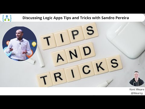 Logic Apps Development Tips and Tricks with Sandro Pereira Logic Apps Development Tips and Tricks with Sandro Pereira