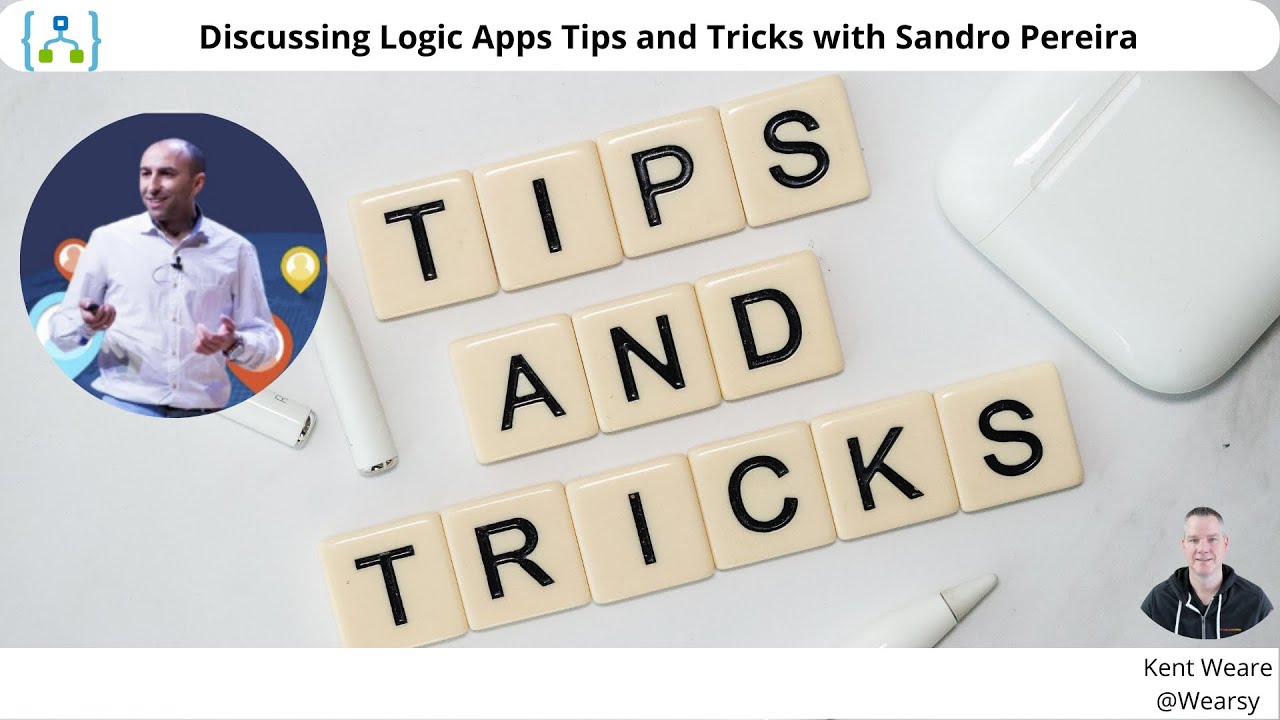 Logic Apps Development Tips and Tricks with Sandro Pereira