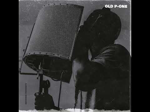 P-ONE - OLD P-ONE (OFFICIAL MUSIC)