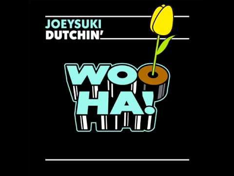 Joeysuki - Dutchin' (Club Mix)