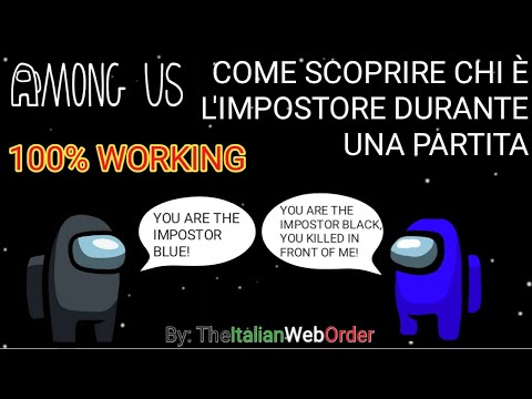 👨‍🚀❓AMONG US - COME SCOPRIRE L'IMPOSTORE CON QUESTO TRICK! (100% WORKING)❓👨‍🚀  by TheItalianWebOrder