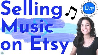 HOW TO SELL MUSIC ONLINE AND WHY YOU SHOULD SELL YOUR MUSIC ON ETSY IN 2021