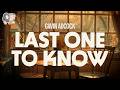 Gavin Adcock ~ Last One To Know (Lyrics)
