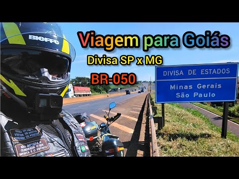 Viagem de Jaguariúna SP para Itumbiara, Goiás. Divisa de São Paulo com Minas Gerais. BR-050.