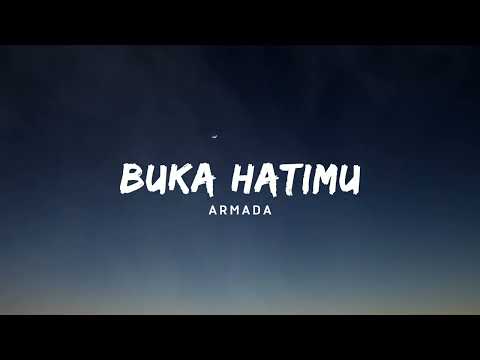 Buka hatimu - Armada (Lirik)