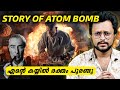 Oppenheimer And Atom Bomb Story Explained | Malayalam | Aswin Madappally