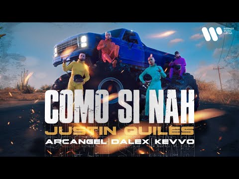 Justin Quiles x Arcangel x Dalex -  Como Si Nah (feat. KEVVO) [Official Music Video]