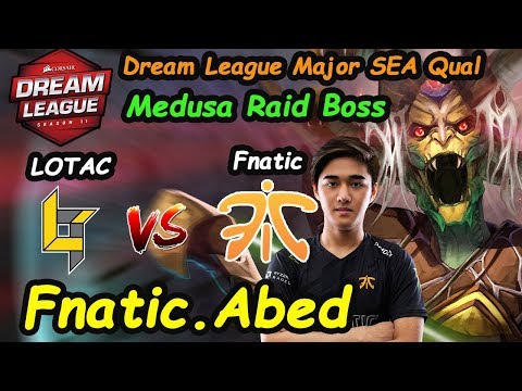 Fnatic Abed - [Medusa] Vs LOTAC #DreamLeagueMajor SEA Qual Game 2 | Dota2