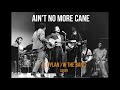 Ain't No More Cane On The Brazos - BOB DYLAN & THE BAND Cover