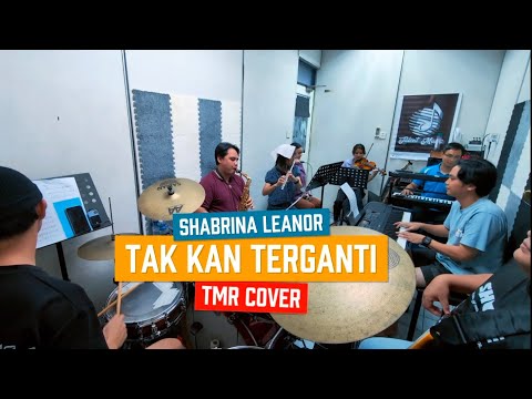 Tak kan Terganti | Shabrina Leanor | Tmr Cover~ August 2025