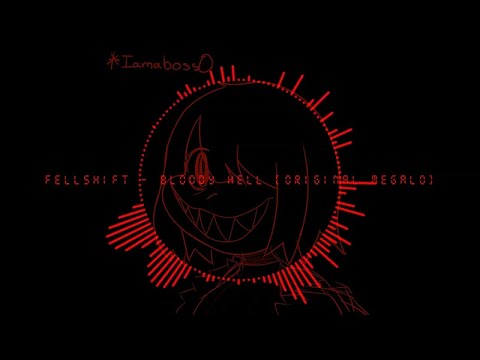 Reupload: Fellshift - Bloody Hell