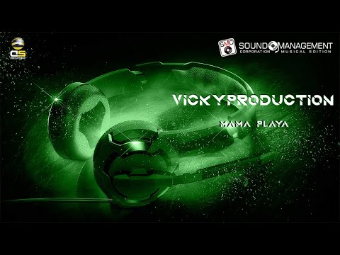 VICKYPRODUCTION - Mama Playa