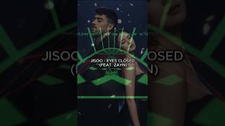 Download lagu JISOO - EYES CLOSED (FEAT. ZAYN) mp3