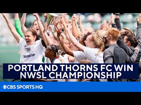NWSL Challenge Cup Final Highlight and Recap [PORTLAND THORNS FC CHAMPIONS] | CBS Sports HQ