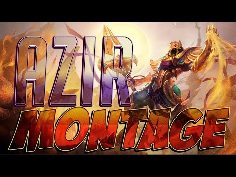 Azir Montage #1 - Best Azir Plays Season 9 - League of Legends