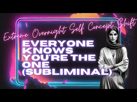 [WARNING WORKS INSTANTLY!] ✨ EVERYONE KNOWS YOU’RE THE ONE (SUBLIMINAL) 💎 [EXTREME STATE SHIFTING]