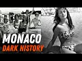 I Found Out the SHOCKING Truth About Monaco's Past | Dark History of Monaco