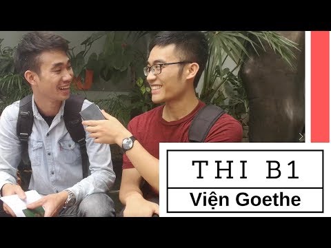 Kí sự thi B1 tiếng Đức (fase 1) - Viện Goethe