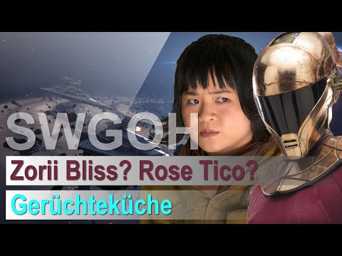 SWGOH - Gerühteküche - Zorii Bliss und Rose Tico????