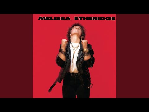 Don't You Need - Melissa Etheridge