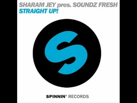 Sharam Jey pres. Soundz Fresh - Straight Up! (Olav Basoski Remix)